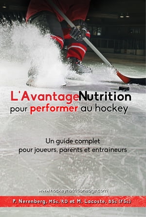 L'Avantage Nutrition pour performer au hockey