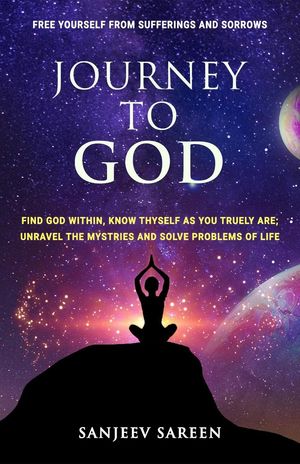 Journey to God【電子書籍】[ sanjeev sareen ]