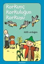 Korkun? Korkulu?un Korkusu【電子書籍】[ Fa