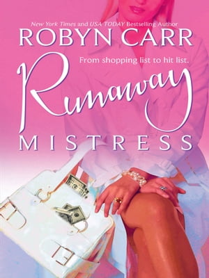 Runaway Mistress【電子書籍】 Robyn Carr