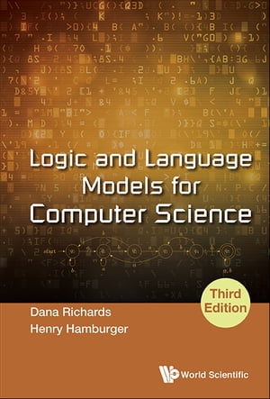 Logic And Language Models For Computer Science (Third Edition)