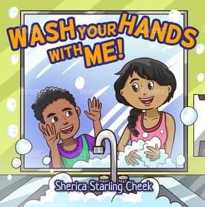 ŷKoboŻҽҥȥ㤨Wash Your Hands With Me!Żҽҡ[ Sherica Starling Cheek ]פβǤʤ415ߤˤʤޤ