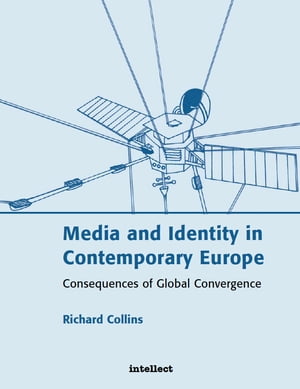 Media and Identity in Contemporary Europe