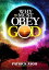 Why We Must Obey God