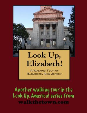 A Walking Tour of Elizabeth, New Jersey【電子