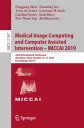 Medical Image Computing and Computer Assisted Intervention ? MICCAI 2019 22nd International Conference, Shenzhen, China, October 13?17, 2019, Proceedings, Part IV