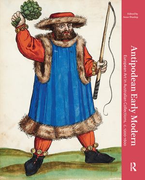 ŷKoboŻҽҥȥ㤨Antipodean Early Modern European Art in Australian Collections, c. 1200-1600ŻҽҡۡפβǤʤ9,279ߤˤʤޤ
