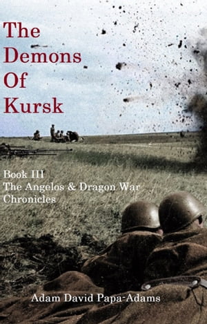 The Demons of Kursk