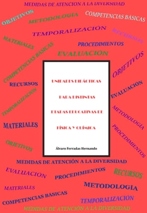 Unidades Didácticas Para Distintas Etapas Educativas de Física y Química