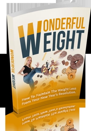 Wonderful Weight-How To Maintain Your Weight Loss
