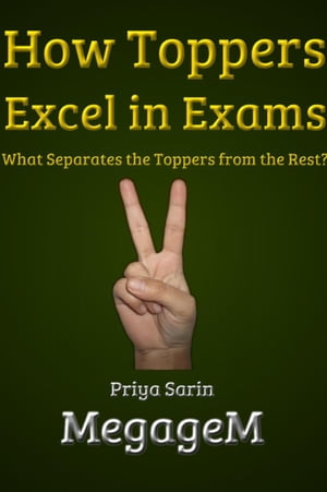 ŷKoboŻҽҥȥ㤨How Toppers Excel in Exams: What Separates the Toppers from the Rest?Żҽҡ[ Priya Sarin ]פβǤʤ400ߤˤʤޤ
