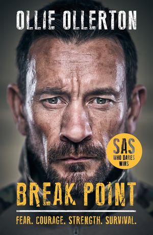 楽天楽天Kobo電子書籍ストアBreak Point SAS: Who Dares Wins Host's Incredible True Story【電子書籍】[ Ollie Ollerton ]