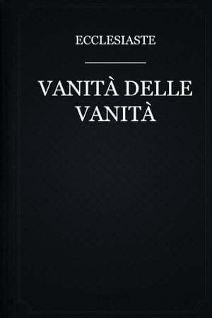 Vanità delle Vanità