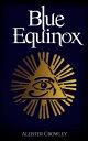 ŷKoboŻҽҥȥ㤨The Blue Equinox (AnnotatedŻҽҡ[ Aleister Crowley ]פβǤʤ120ߤˤʤޤ