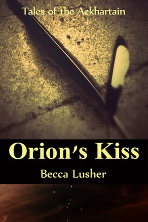 ŷKoboŻҽҥȥ㤨Orion's KissŻҽҡ[ Becca Lusher ]פβǤʤ131ߤˤʤޤ