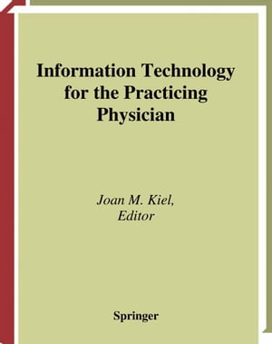 Information Technology for the Practicing Physician