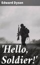 'Hello, Soldier!' Khaki Verse