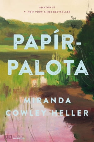 Pap?rpalotaŻҽҡ[ Miranda Cowley Heller ]