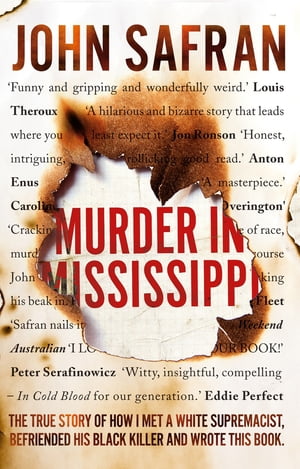 Murder in Mississippi【電子書籍】[ John Safran ]