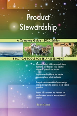 Product Stewardship A Complete Guide - 2020 Edition