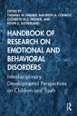 Handbook of Research on Emotional and Behavioral Disorders Interdisciplinary Developmental Perspectives on Children and Youth【電子書籍】