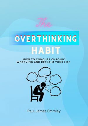 The overthinking habit