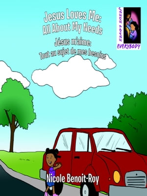 ŷKoboŻҽҥȥ㤨Jesus Loves Me: All About My Needs / J?susmaime: Tout au sujet de mes besoinsŻҽҡ[ Nicole Benoit-Roy ]פβǤʤ596ߤˤʤޤ