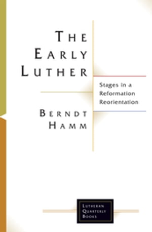 The Early Luther