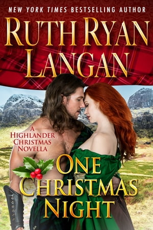 One Christmas Night (A Highlander Christmas Novella)【電子書籍】[ Ruth Ryan Langan ]