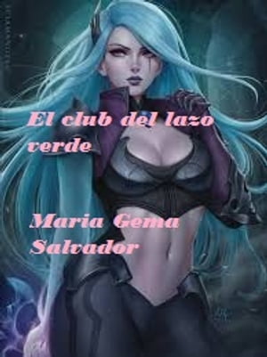 ŷKoboŻҽҥȥ㤨El club del Lazo verde y otros relatosŻҽҡ[ Mar?a Gema Salvador S?nchez ]פβǤʤ146ߤˤʤޤ