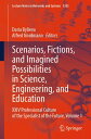 Scenarios, Fictions, and Imagined Possibilities in Science, Engineering, and Education XXIV Professional Culture of the Specialist of the Future, Volume 1【電子書籍】(3)