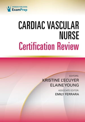 Cardiac Vascular Nurse Certification Review