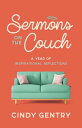 Sermons on the Couch A Year of Inspirational Reflections【電子書籍】 Cindy Gentry