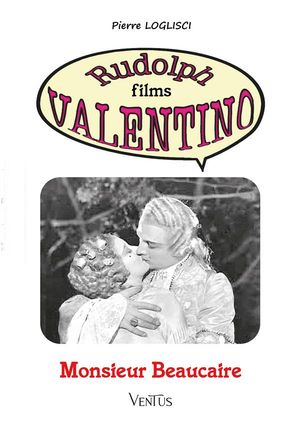 Monsieur Beaucaire Rudolph films Valentino【電