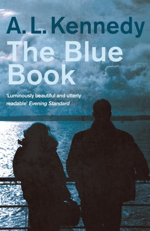 The Blue Book【電子書籍】[ A.L. Kennedy ]