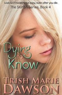 Dying to Know