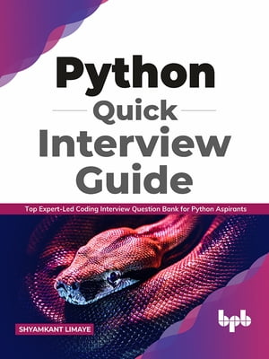 Python Quick Interview Guide Top Expert-Led Coding Interview Question Bank for Python Aspirants (English Edition)
