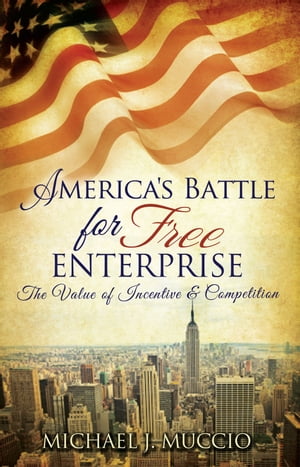 America's Battle for Free Enterprise