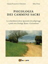 Psicologia dei Cammini Sacri【電子書籍】 Gianni Francesco Clemente