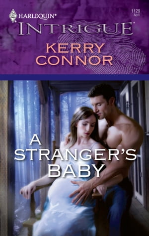 A Stranger's Baby【電子書籍】[ Kerry Connor ]