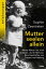 Mutterseelenallein Meine Mutter hat mich verlassen, als ich f?nf war. Eine Geschichte von Trauma und HeilungŻҽҡ[ Sophie Zeestraten ]