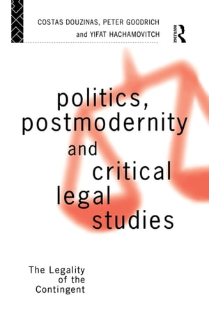 Politics, Postmodernity and Critical Legal Studies