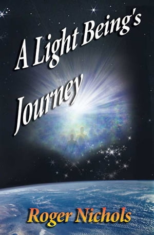 Light Being's Journey