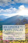 An Epistle to John Hagee Concerning Jerusalem Countdown That He Wrote Blaming the Christians and Baffling the Jews and the End Time Events【電子書籍】[ Johns V. Simon ]