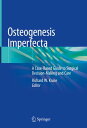 Osteogenesis Imperfecta A Case-Based Guide to Surgical Decision-Making and Care【...
