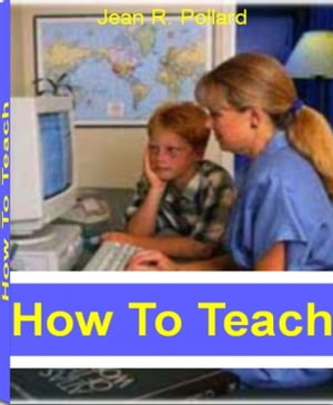 How To Teach