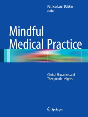 Mindful Medical Practice