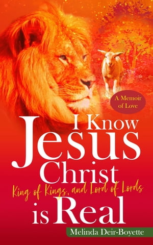 I Know Jesus Christ Is Real【電子書籍】[ M