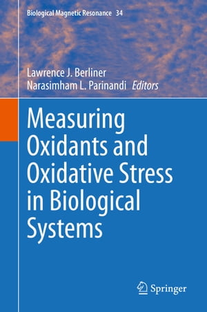 Measuring Oxidants and Oxidative Stress in Biological SystemsŻҽҡ