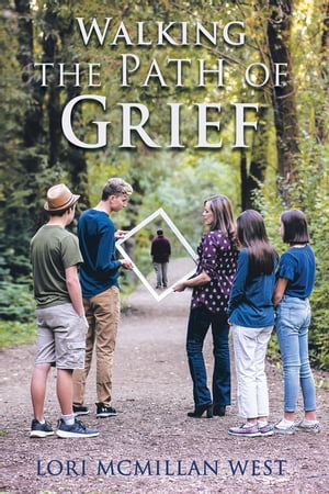 Walking the Path of Grief